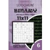 Sudoku Binary - 200 Easy to Master Puzzles 11x11 (Volume 6) (Dart Veider)(Brožovaná)
