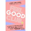 Feel Good Club - Kiera Lawlor-Skillen, Aimie Lawlor-Skillen