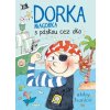 Dorka Magorka s páskou cez oko Dorka Magorka 5