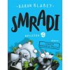 Smradi: Epizóda 4 - Aaron Blabey