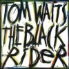 Waits Tom - Black Rider / Reedice / Digipack [CD]