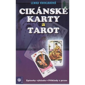 Cikánské karty a tarot kniha a karty - Lenka Vdovjaková od 6,99 € -  Heureka.sk