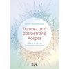 Trauma und der befreite Körper (Judith Blackstone)(Brožovaná)