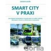 Smart city v praxi - Jakub Slavík