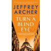 Turn a Blind Eye: A Detective William Warwick Novel