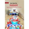 Maradò. Viaggio emozionale nella Napoli di Maradona (Anna Copertino)(Brožovaná)