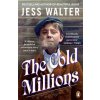Cold Millions (Jess Walter)()