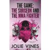 The Game - the Surgeon and the MMA Fighter (a Body Count novella)