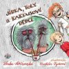 Jirka, Toly a kaktusoví dědci - Rožnovská Lenka
