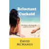 Reluctant Cuckold