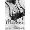 Madness - Shantel Tessier