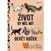 Život by měl mít devět koček - Ludmila Anna Lukášová