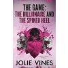 The Game - the Billionaire and the Spiked Heel (a Body Count novella)