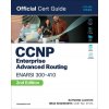 CCNP Enterprise Advanced Routing Enarsi 300-410 Official Cert Guide