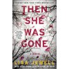 Then She Was Gone (Jewell Lisa)