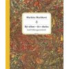 Být tělem – žít v duchu - Markéta Machková