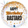 Foliový balonek Happy Birthday Bastard, 45 cm