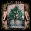 Livin Free: From Cradle to Coffin - CD