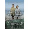Temnotou holocaustu k naději - Irene Butter, John D. Bidwell, Kris Holloway