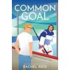 Common Goal (Game Changers 4) - Rachel Reid