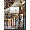 Massimo Listri. The World's Most Beautiful Libraries. 40th Ed.