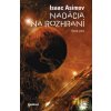 Nadácia na rozhraní - Isaac Asimov