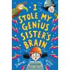 I Stole My Genius Sister's Brain (Jo Simmons)(Brožovaná)