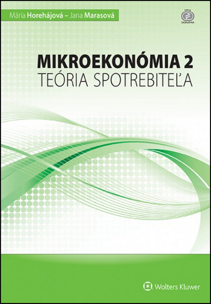 Mikroekonómia 2 – teória spotrebiteľa