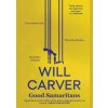 Good Samaritans - Will Carver, Orenda Books