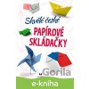 E-kniha Skvělé české papírové skládačky - Kolektiv