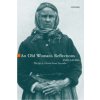 Old Woman's Reflections (Peig Sayers)()