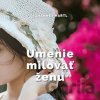 Umenie milovať ženu - Johannes Hartl