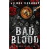 Bad Blood : A Dark Mafia Romance - Melinda Terranova