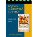 Kabala a židovská mystika - Perle Besserman