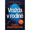 Vražda v rodině - Cara Hunterová