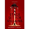 A Stage Set for Villains