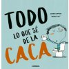 TODO LO QUE SÈ DE ÑA CACA (JAUME COPONS)(Pevná)