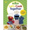 Sesame Street Let's Cook Together - Dk