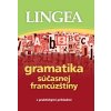 Lingea SK Gramatika súčasnej francúzštiny - 2. vydanie