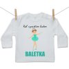 Boodyy Tričko s dlhým rukávom Keď vyrastiem budem baletka 134 (8-9 rokov)