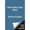 Knee-Deep in the Dead