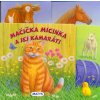 Mačička Micinka a jej kamaráti