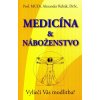 Medicína & náboženstvo - Alexander Rehák