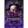Enchantra - Kaylie Smith