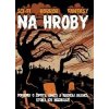Na hroby - Mark E. Pocha