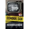 Reminiscencie (Dominik Dán)