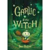 Garlic and the Witch (Bree Paulsen)(Brožovaná)