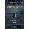 Křišťálový klíč II: Vídeňský sen - Vlastimil Vondruška