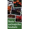 Škola začínajícího houbaře - Marounek Dalibor