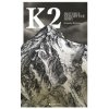 K2 - Historie nedobytné hory - Alessandro Boscarino